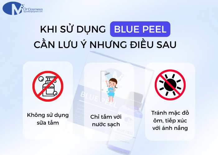 Lưu ý khi sử dụng sản phẩm Blue Peel