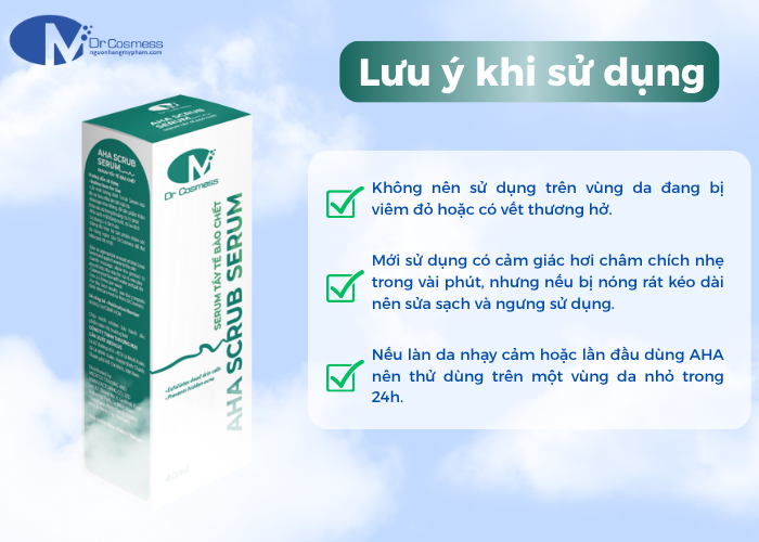 Những điều cần lưu ý khi sử dụng tẩy tế bào chết Dr Cosmess Aha Scrub Serum
