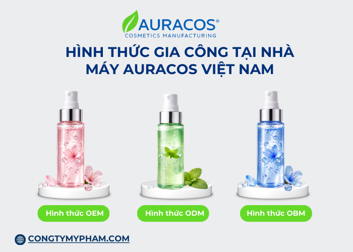 Những hình thức gia công phổ biến tại nhà máy Auracos Việt Nam