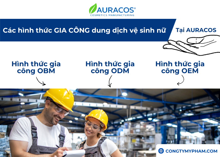 Các hình thức gia công dung dịch vệ sinh nữ tại Auracos Việt Nam.